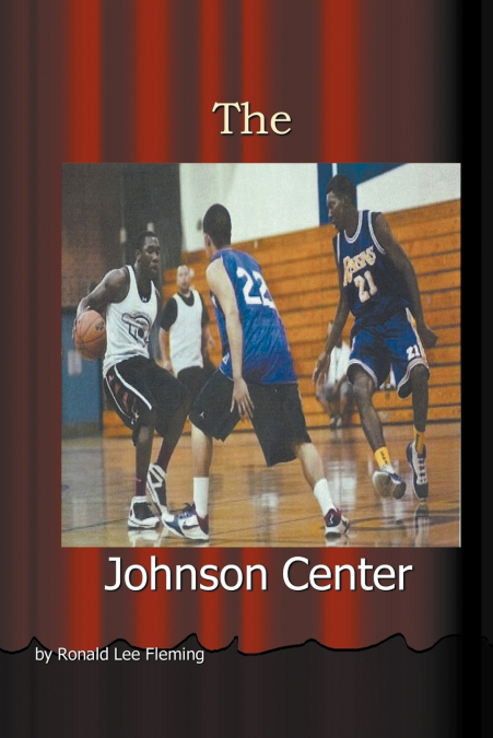 THE JOHNSON CENTER