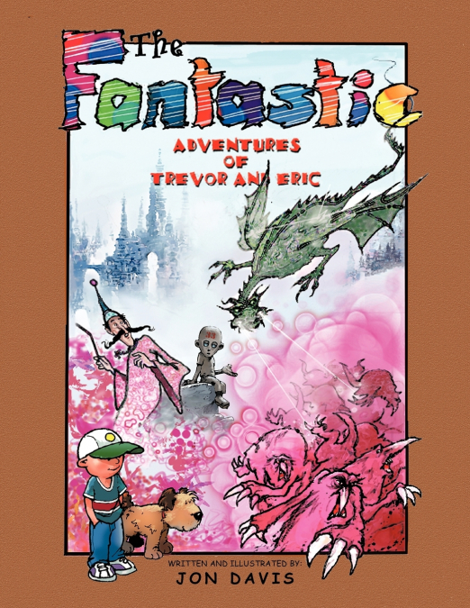 THE FANTASTIC ADVENTURES OF TREVOR AND ERIC