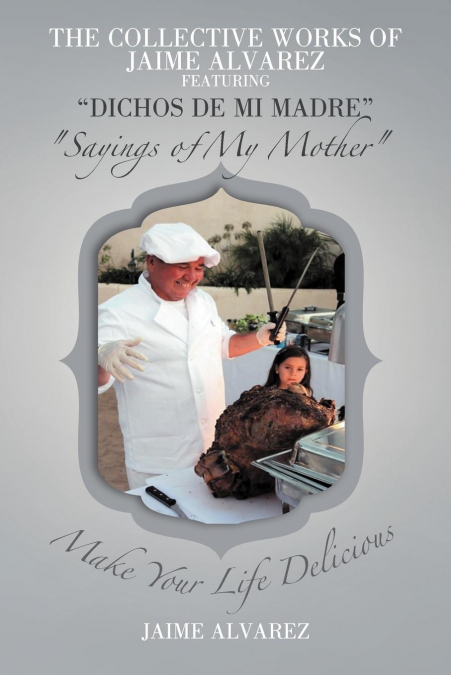 THE COLLECTIVE WORKS OF JAIME ALVAREZ FEATURING 'DICHOS DE M