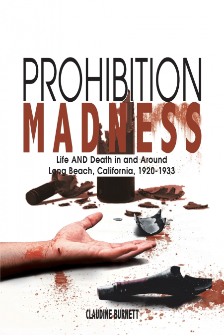 PROHIBITION MADNESS