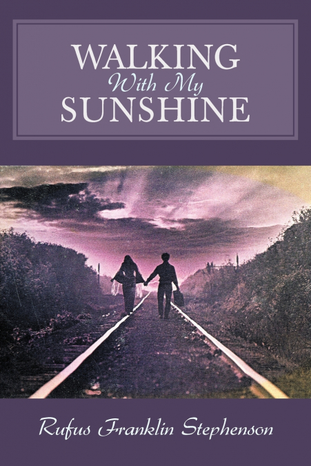 WALKING WITH MY SUNSHINE