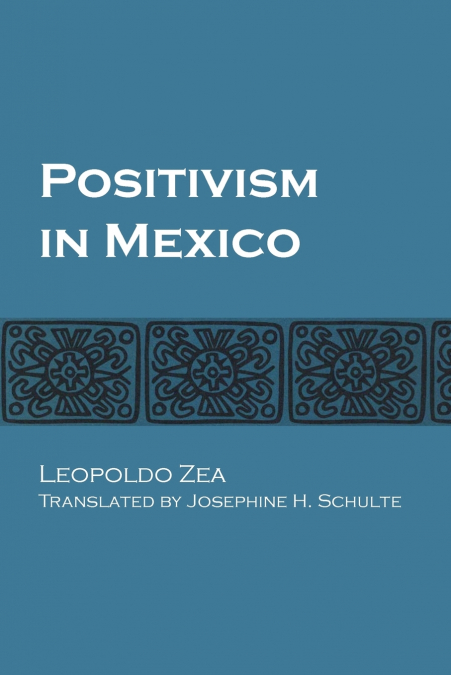 POSITIVISM IN MEXICO