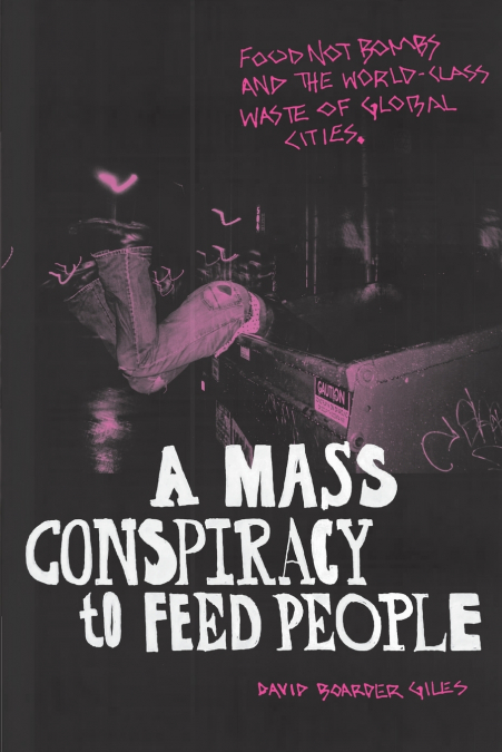 A MASS CONSPIRACY TO FEED PEOPLE