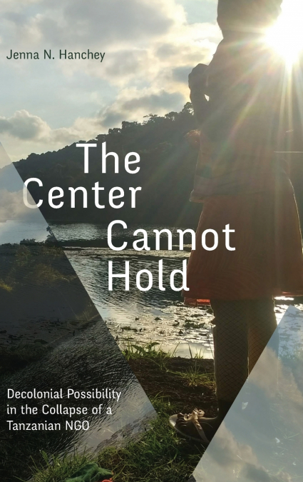 THE CENTER CANNOT HOLD