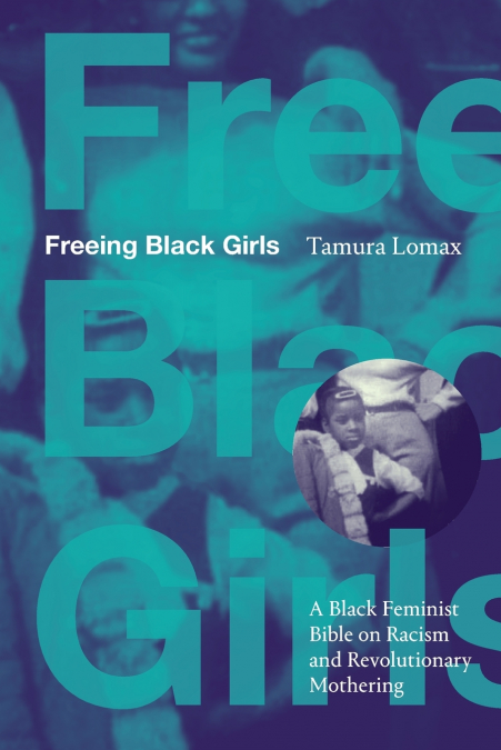 FREEING BLACK GIRLS