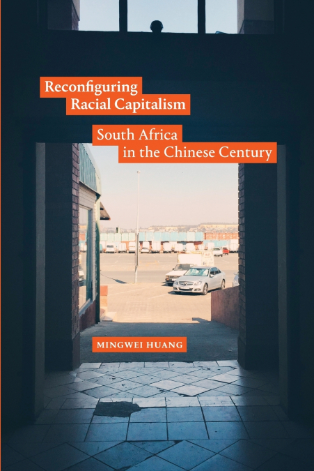 RECONFIGURING RACIAL CAPITALISM
