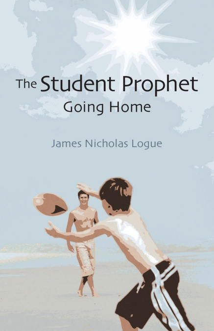 THE STUDENT PROPHET