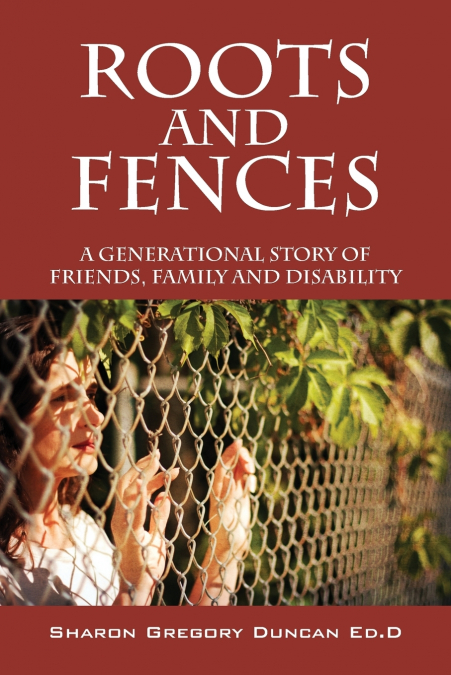 ROOTS AND FENCES