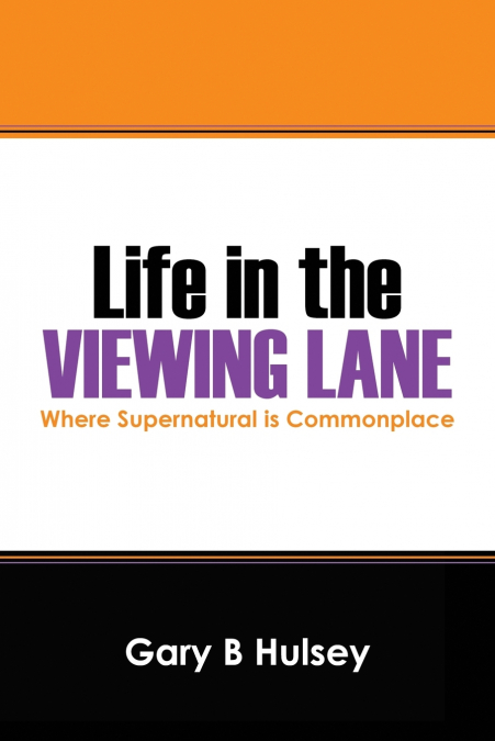 LIFE IN THE VIEWING LANE