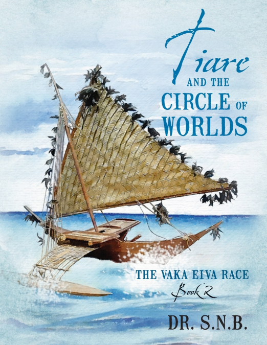 TIARE AND THE CIRCLE OF WORLDS