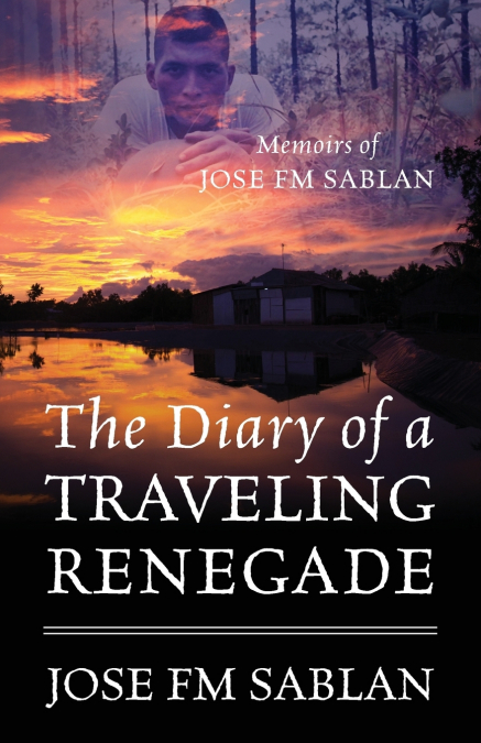 THE DIARY OF A TRAVELING RENEGADE