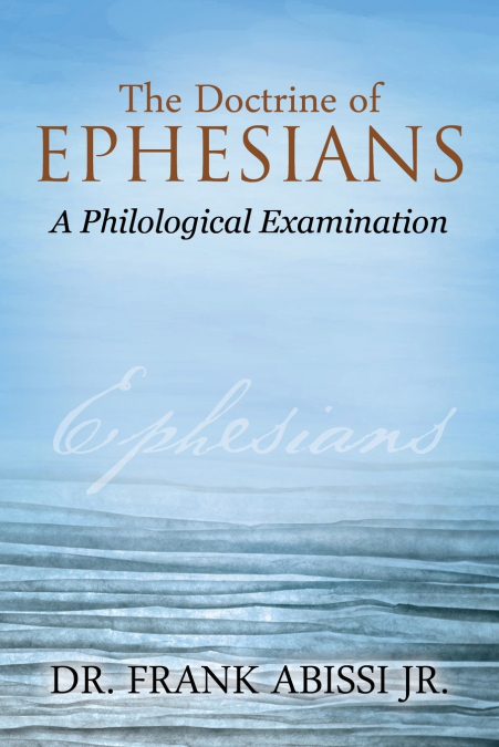 THE DOCTRINE OF EPHESIANS