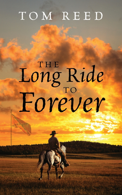 THE LONG RIDE TO FOREVER