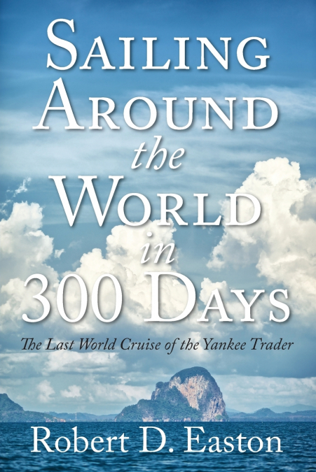 SAILING AROUND THE WORLD IN 300 DAYS