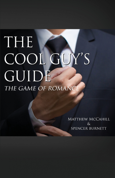THE COOL GUY?S GUIDE