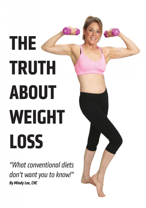 THE TRUTH ABOUT WEIGHT LOSS