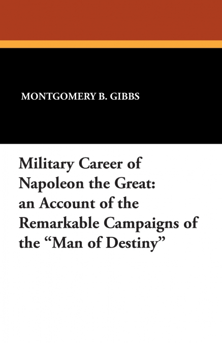 MILITARY CAREER OF NAPOLEON THE GREAT