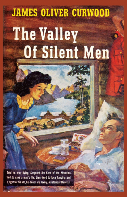 THE VALLEY OF SILENT MEN