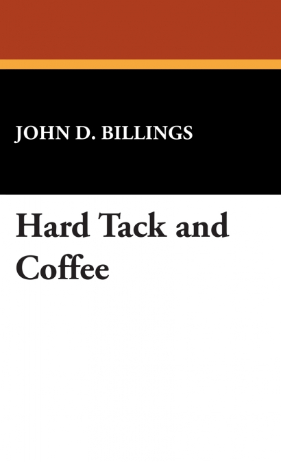 HARD TACK AND COFFEE
