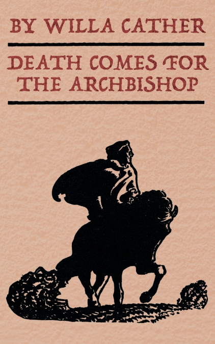 DEATH COMES FOR THE ARCHBISHOP