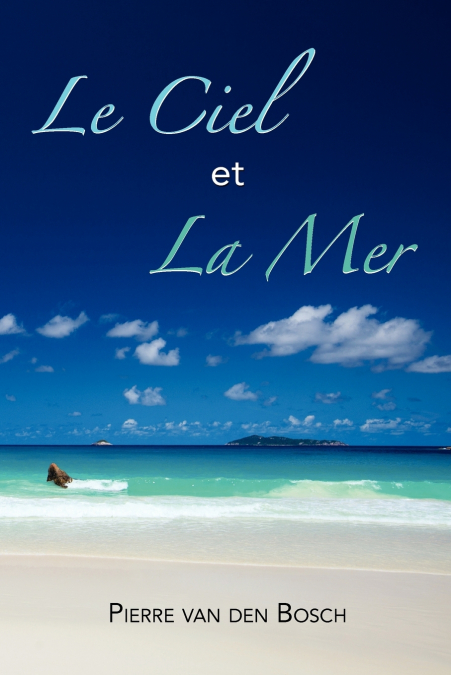 LE CIEL ET LA MER