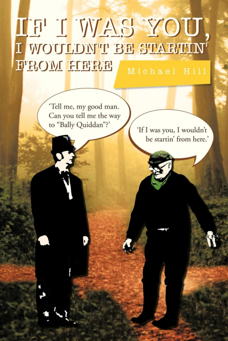 IF I WAS YOU, I WOULDN?T BE STARTIN? FROM HERE