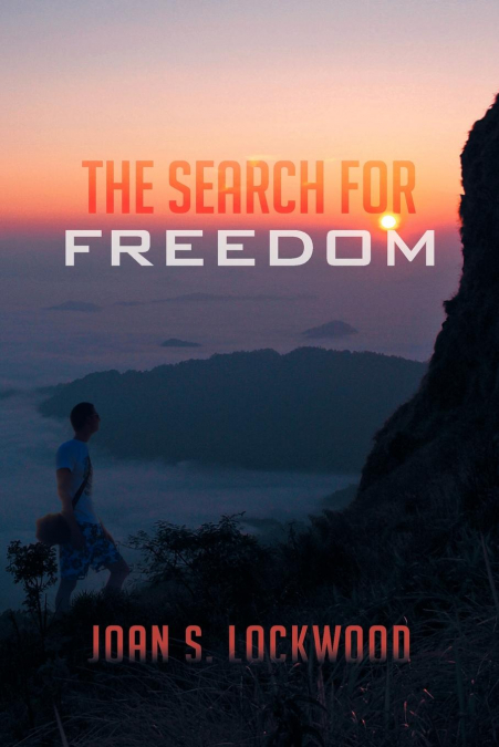 THE SEARCH FOR FREEDOM