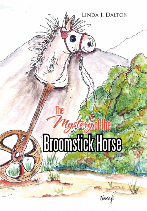 THE MYSTERY OF THE BROOMSTICK HORSE