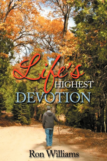 LIFE?S HIGHEST DEVOTION