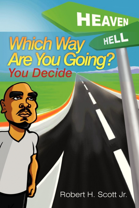 WHICH WAY ARE YOU GOING?