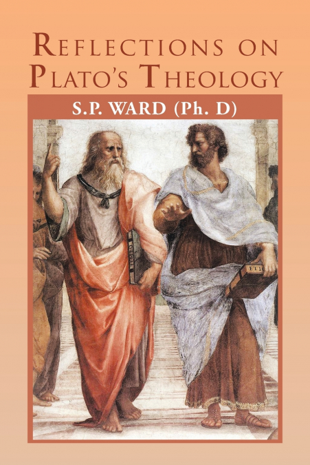 REFLECTIONS ON PLATO?S THEOLOGY