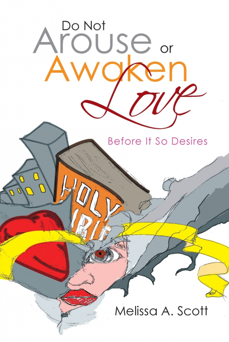 DO NOT AROUSE OR AWAKEN LOVE