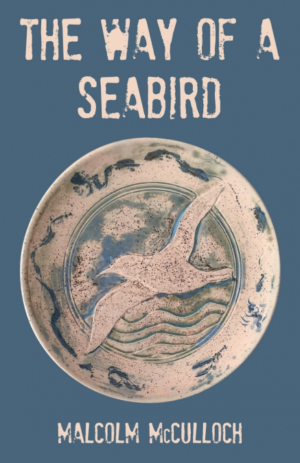 THE WAY OF A SEABIRD
