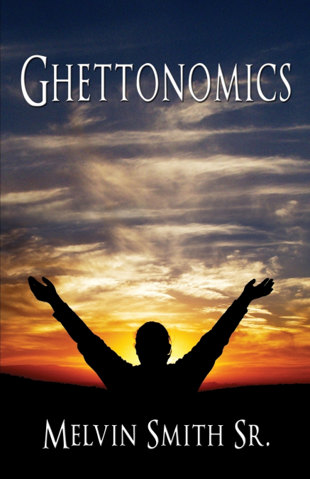 GHETTONOMICS