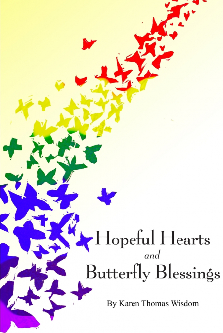 HOPEFUL HEARTS AND BUTTERFLY BLESSINGS