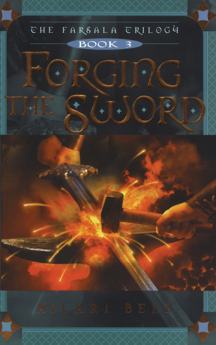 FORGING THE SWORD