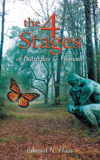 THE 4 STAGES OF BUTTERFLIES & HUMANS