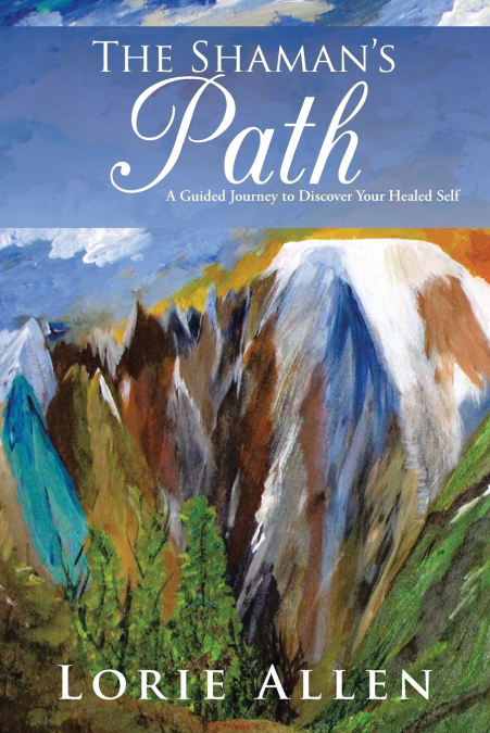 THE SHAMAN?S PATH