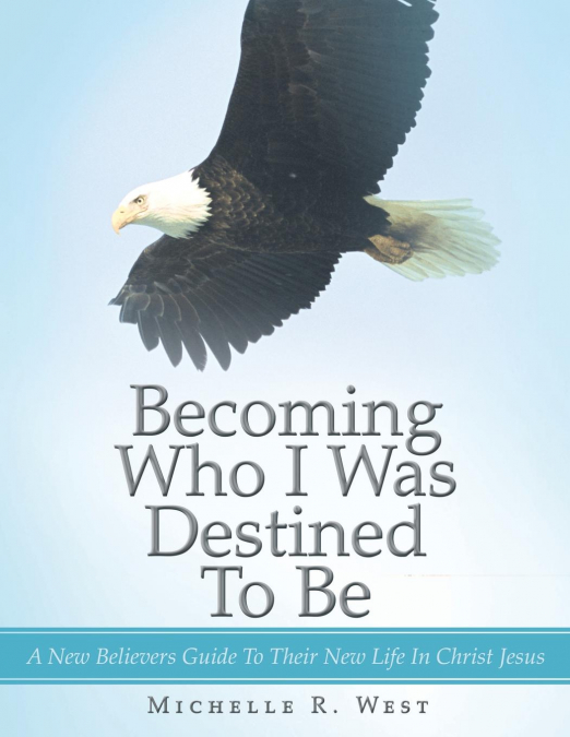 BECOMING WHO I WAS DESTINED TO BE