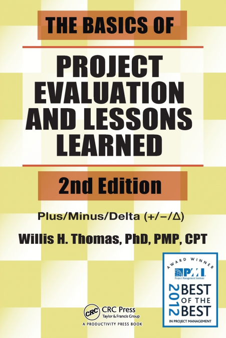 THE BASICS OF PROJECT EVALUATION AND LESSONS LEARNED