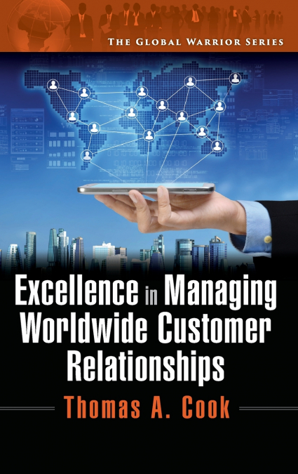 EXCELLENCE IN MANAGING WORLDWIDE CUSTOMER RELATIONSHIPS