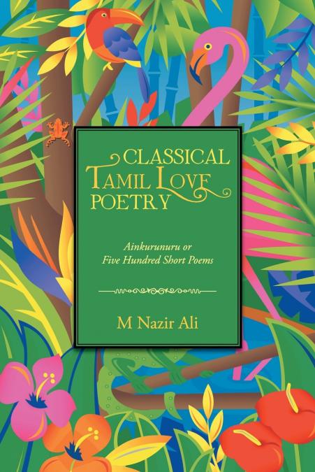 CLASSICAL TAMIL LOVE POETRY