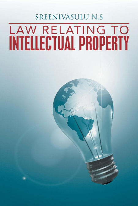 LAW RELATING TO INTELLECTUAL PROPERTY