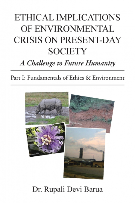 ETHICAL IMPLICATIONS OF ENVIRONMENTAL CRISIS ON PRESENT-DAY