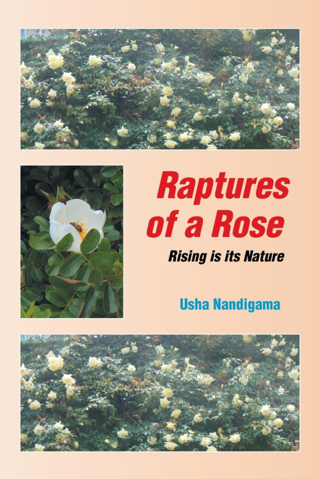 RAPTURES OF A ROSE