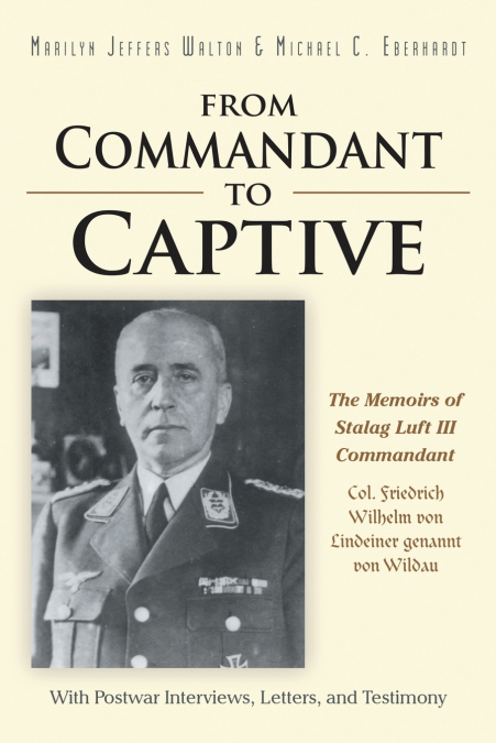 FROM COMMANDANT TO CAPTIVE