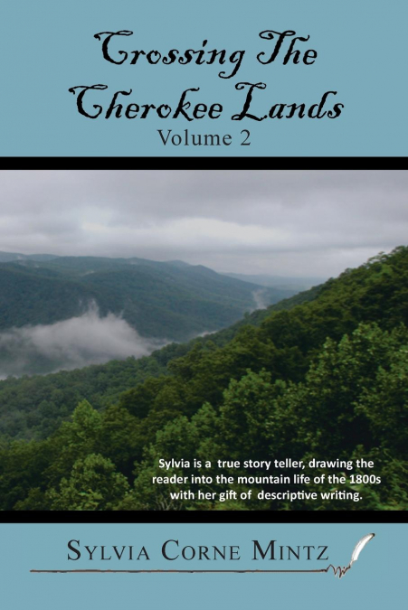 CROSSING THE CHEROKEE LANDS VOL. # 2