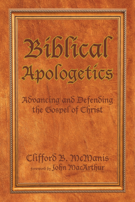BIBLICAL APOLOGETICS