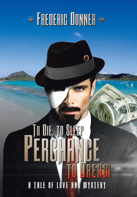 TO DIE TO SLEEP PERCHANCE TO DREAM