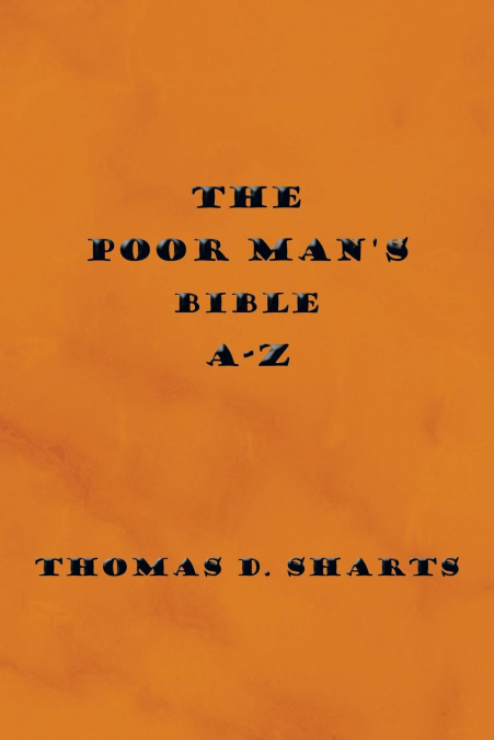 THE POOR MAN?S BIBLE A-Z